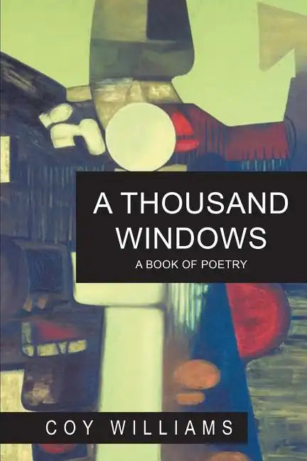 A Thousand Windows: A Book of Poetry - Paperback