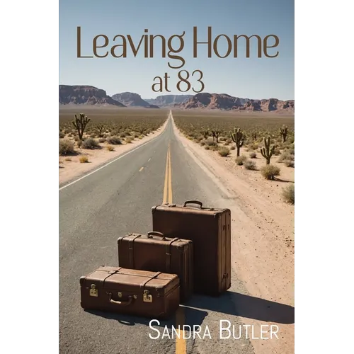 Leaving Home at 83 - Paperback