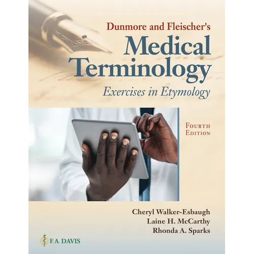 Dunmore and Fleischer's Medical Terminology: Exercises in Etymology - Paperback