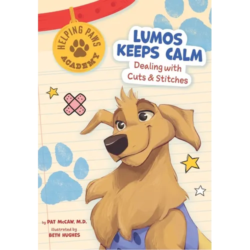 Lumos Keeps Calm: Dealing with Cuts & Stitches - Paperback