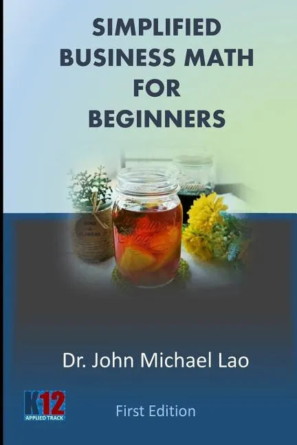 Simplified Business Math for Beginners - Paperback