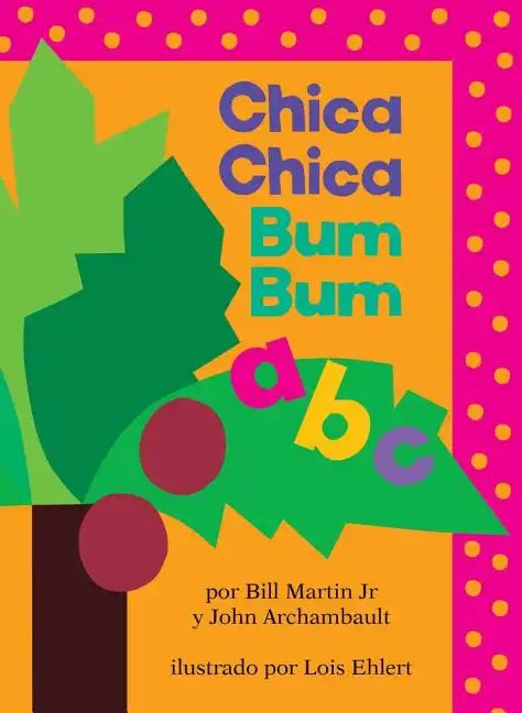 Chica Chica Bum Bum ABC (Chicka Chicka Abc) - Board Book