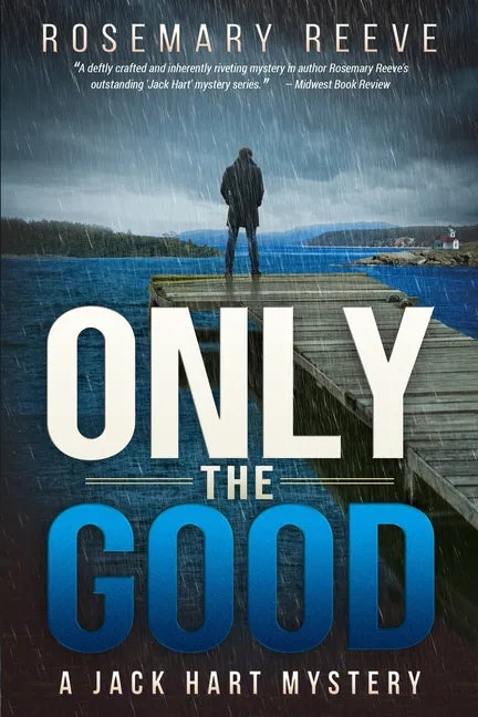 Only the Good: A Jack Hart Mystery - Paperback