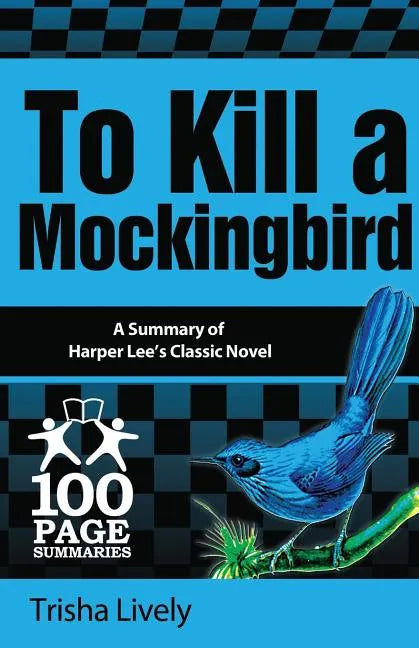 To Kill a Mockingbird: 100 Page Summary - Paperback