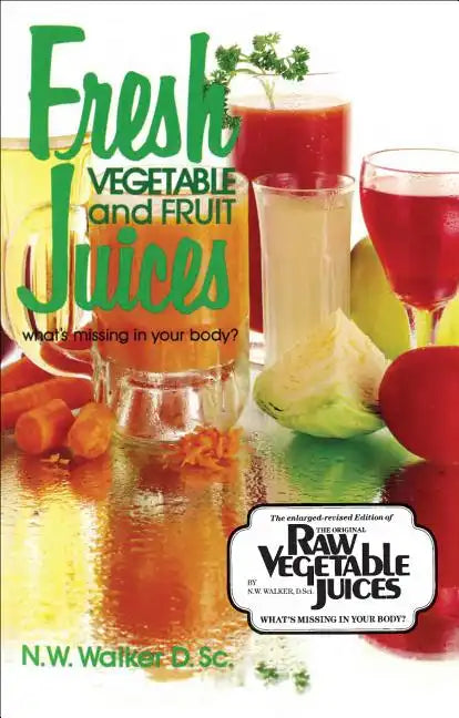 Fresh Veg & Fruit Juices - Paperback