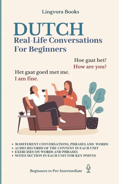 Dutch: Real-Life Conversations for Beginners (with audio) - Paperback
