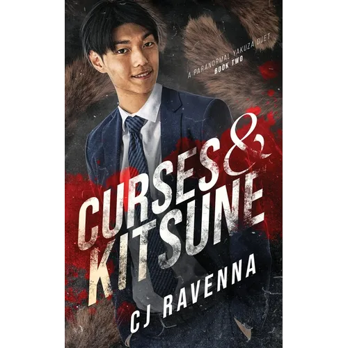 Curses & Kitsune (A Paranormal Yakuza Duet Book 2) - Paperback