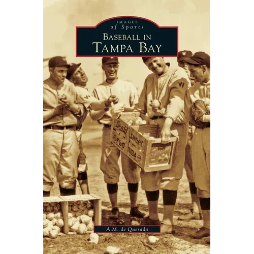 Baseball in Tampa Bay - Hardcover