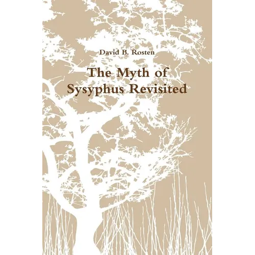 The Myth of Sysyphus Revisited - Paperback