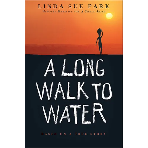 A Long Walk to Water: Based on a True Story - Hardcover