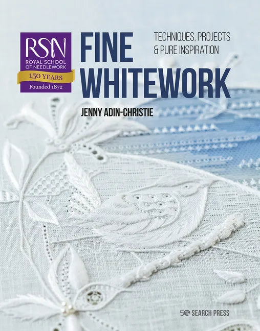 Rsn: Fine Whitework: Techniques, Projects and Pure Inspiration - Paperback
