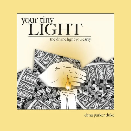 Your Tiny Light: The Divine Light You Carry - Paperback