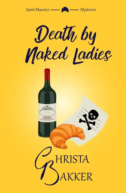 Death by Naked Ladies: A Clean Cozy Mystery with a Bit of Ooh-La-La - Paperback