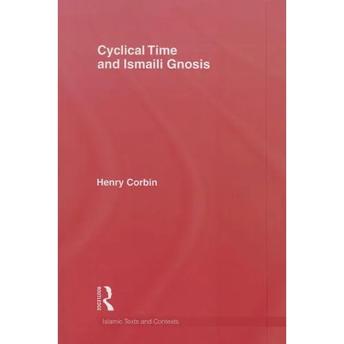 Cyclical Time & Ismaili Gnosis - Paperback