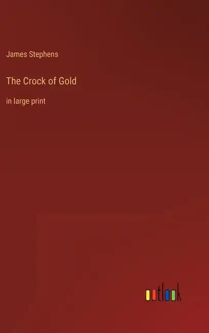 The Crock of Gold: in large print - Hardcover