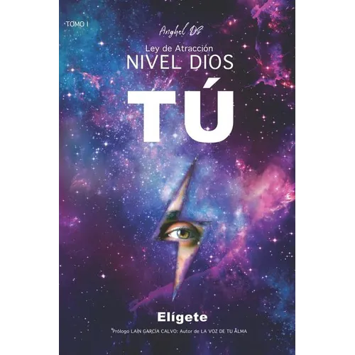 Ley de Atracci Nivel Dios: Tﾚ El刕ete - Paperback