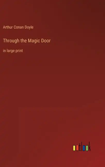 Through the Magic Door: in large print - Hardcover