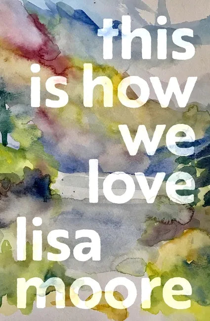 This Is How We Love - Hardcover