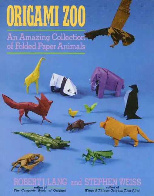 Origami Zoo: An Amazing Collection of Folded Paper Animals - Paperback