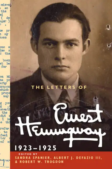The Letters of Ernest Hemingway: Volume 2, 1923-1925 - Hardcover