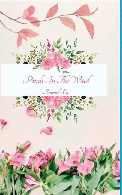 Petals In The Wind - Hardcover