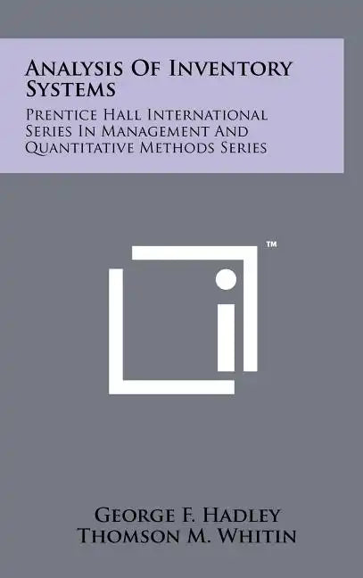 Analysis Of Inventory Systems: Prentice Hall International Series In Management And Quantitative Methods Series - Hardcover