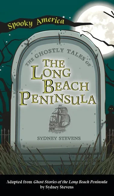 Ghostly Tales of Long Beach Peninsula - Hardcover