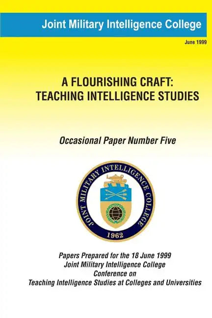 A Flouring Craft: Teaching Intelligence Studies - Paperback