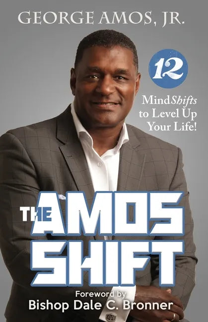 The Amos Shift: 12 MindShifts to Level Up Your Life! - Paperback
