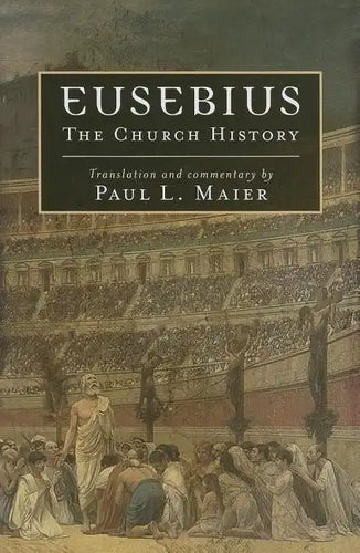 Eusebius: The Church History - Paperback