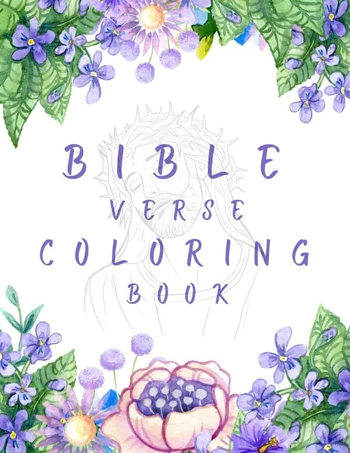 Bible Verse Coloring Book: A Christian Coloring Book - Paperback