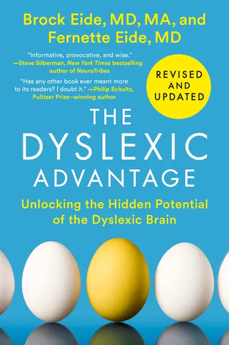 The Dyslexic Advantage (Revised and Updated): Unlocking the Hidden Potential of the Dyslexic Brain - Paperback