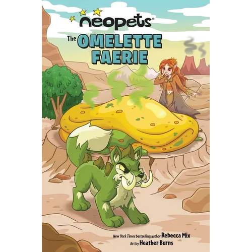 Neopets: The Omelette Faerie: Volume 1 - Paperback