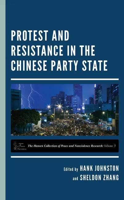Protest and Resistance in the Chinese Party State - Paperback