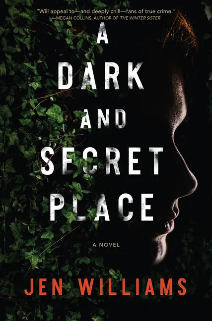 A Dark and Secret Place: A Thriller - Hardcover