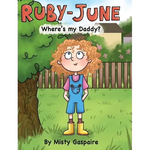 Ruby-June: Where's my Daddy? - Hardcover