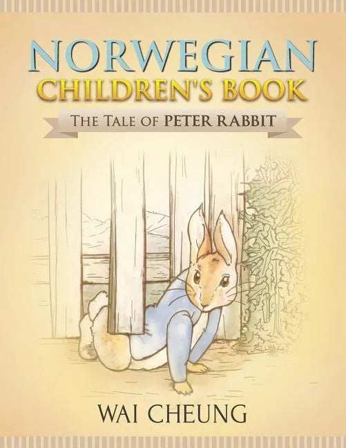 Norwegian Children's Book: The Tale of Peter Rabbit - Paperback
