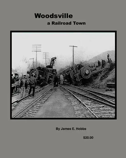 Woodsville, a Railroad Town - Paperback