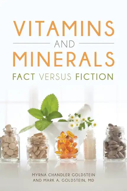 Vitamins and Minerals: Fact versus Fiction - Hardcover