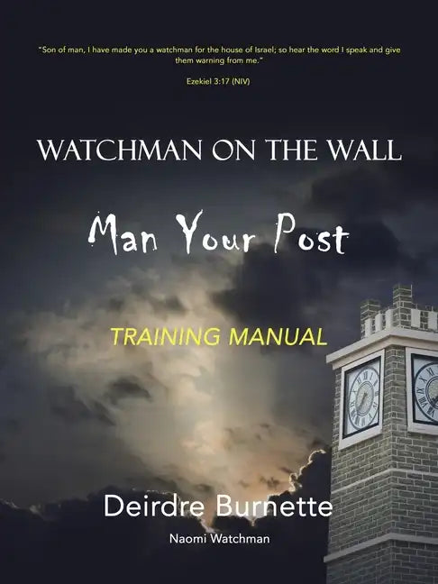 Watchman on the Wall Man Your Post: Training Manual - Paperback