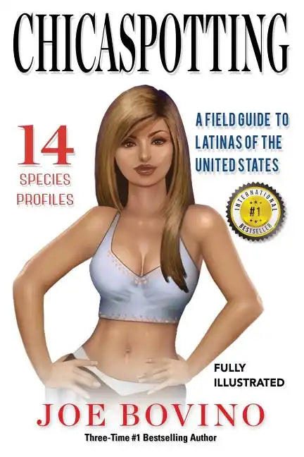 Chicaspotting: A Field Guide to Latinas of the United States - Paperback