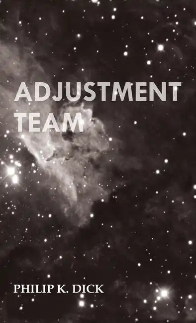 Adjustment Team - Hardcover