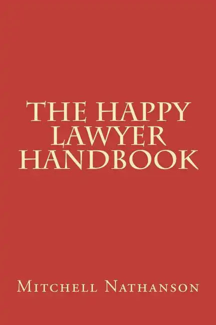 The Happy Lawyer Handbook - Paperback