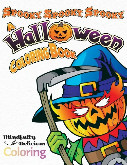 Spooky Spooky Spooky: A Halloween Coloring Book - Paperback