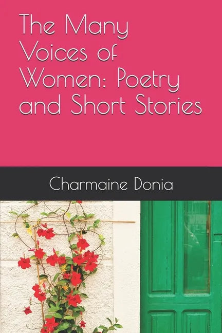 The Many Voices of Women: Poetry and Short Stories - Paperback