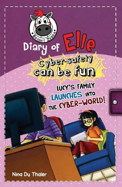 Lucy's family launches into the cyber-world!: Cyber safety can be fun [Internet safety for kids] - Paperback