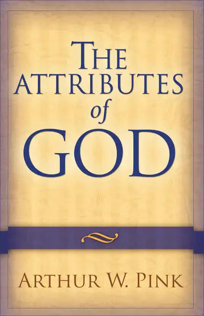 The Attributes of God - Paperback