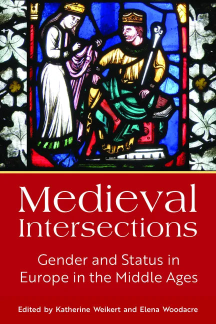 Medieval Intersections: Gender and Status in Europe in the Middle Ages - Paperback