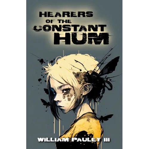 Hearers of the Constant Hum - Paperback