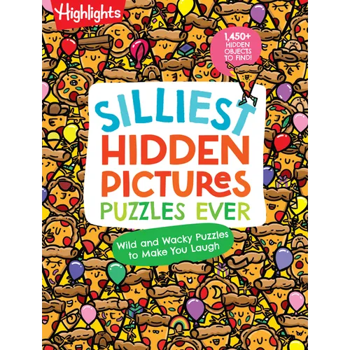 Silliest Hidden Pictures Puzzles Ever: 144 Pages of Silly Puzzles, Tongue Twisters, Jokes and Activities with Over 1,450 Hidden Objects to Find - Paperback